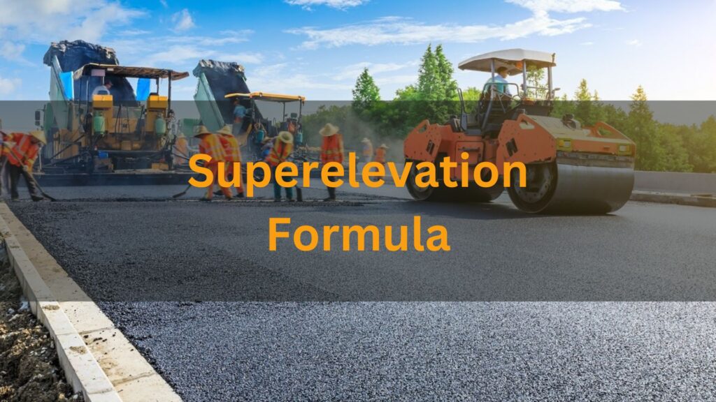 fundamental superelevation formula
